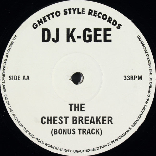 DJ K-Gee : Kick That Uptown Flava / The Chest Breaker (12")