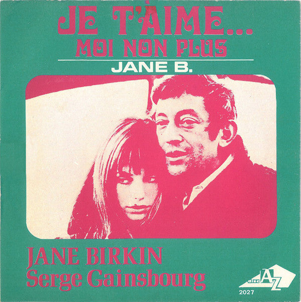 Jane Birkin / Serge Gainsbourg : Je T'aime Moi Non Plus (7", Single, RE, Big)