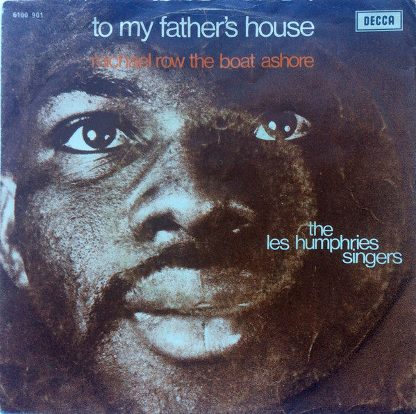 Les Humphries Singers : To My Father's House (7", Single, Mono)