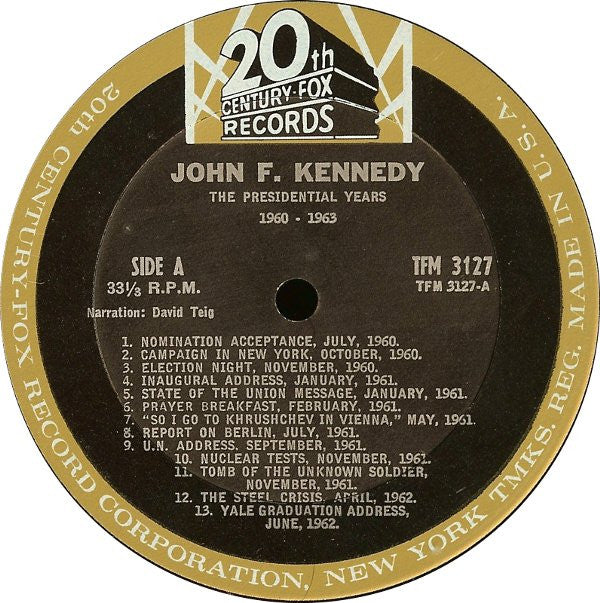 John F. Kennedy : The Presidential Years 1960-1963  (A Documentary) (LP, Album, Mono)