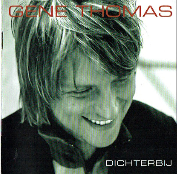 Gene Thomas (2) : Dichterbij (CD, Album)