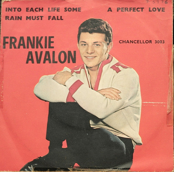 Frankie Avalon : Into Each Life Some Rain Must Fall  / A Perfect Love (7", Single)