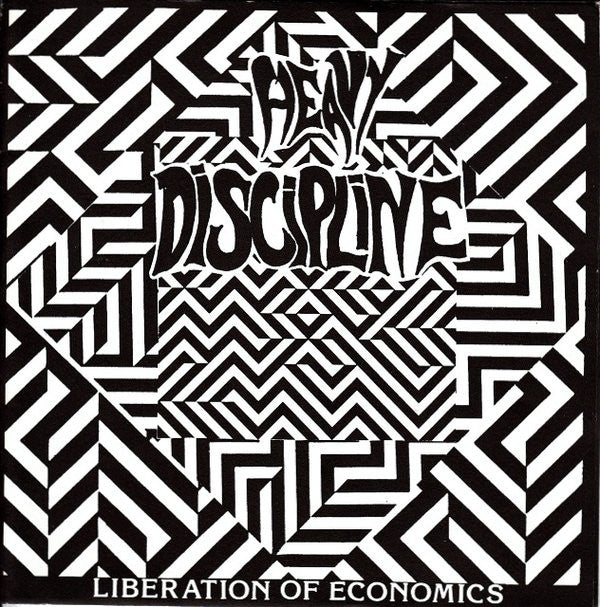 Heavy Discipline : Liberation Of Economics (7", EP)