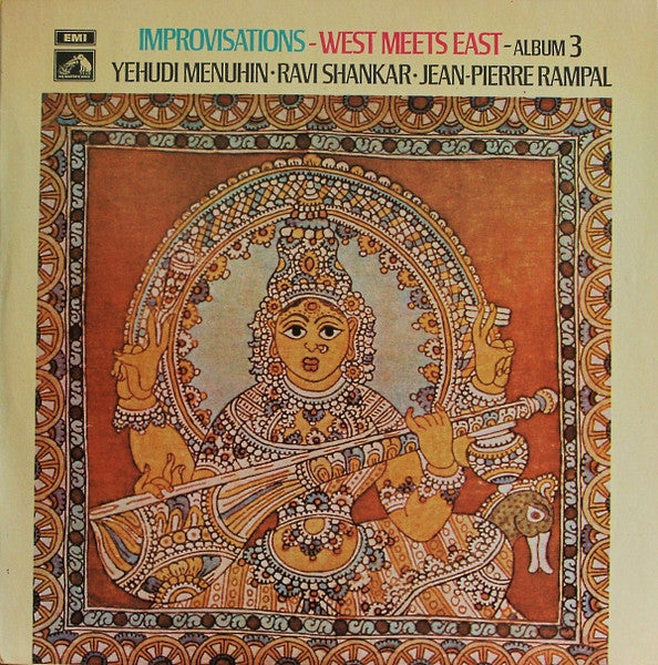 Yehudi Menuhin - Ravi Shankar - Jean-Pierre Rampal : Improvisations - West Meets East - Album 3 (LP, Album)