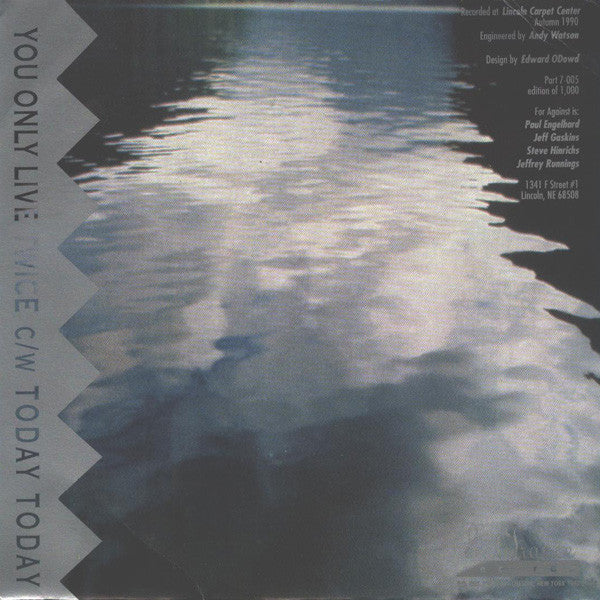 For Against : You Only Live Twice / Today Today (7", Single, Ltd)