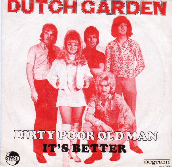 Dutch Garden : Dirty Poor Old Man / It's Better (7", Single)