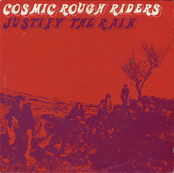 Cosmic Rough Riders : Justify The Rain (7", Single)