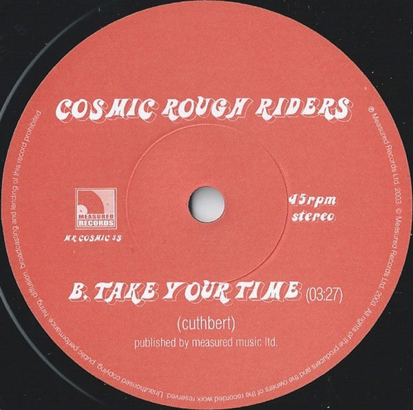 Cosmic Rough Riders : Justify The Rain (7", Single)