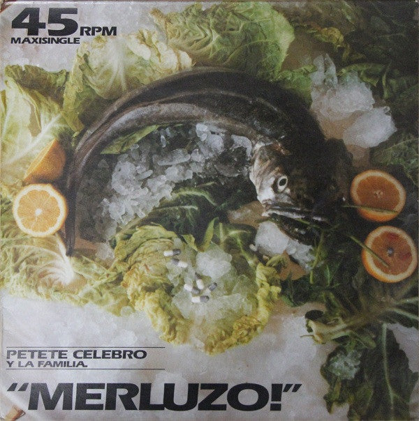 Petete Celebro Y La Familia : Merluzo! (12", Maxi)