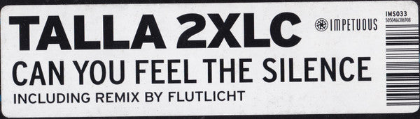 Talla 2XLC : Can You Feel The Silence (12")