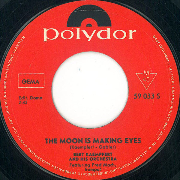 Bert Kaempfert & His Orchestra : Moon Over Naples / The Moon Is Making Eyes (7", Single)