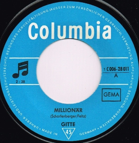 Gitte* : Millionär / Es Muss Liebe Sein (7", Single)