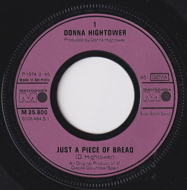 Donna Hightower : Just A Piece Of Bread (7", Single)