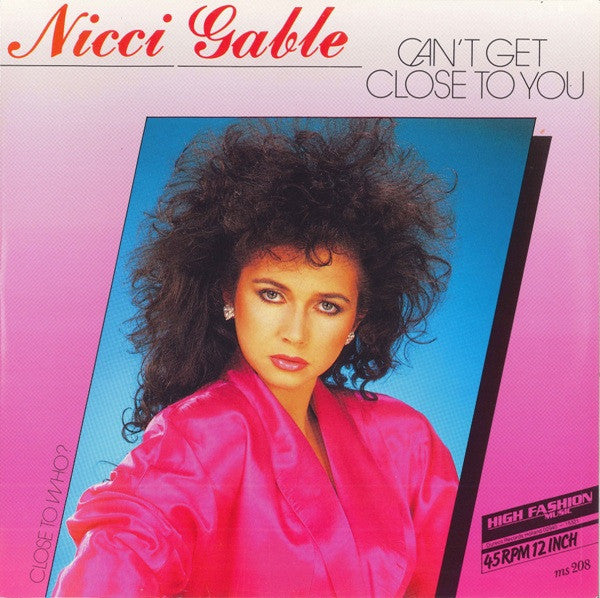 Nicci Gable : Can't Get Close To You (12")