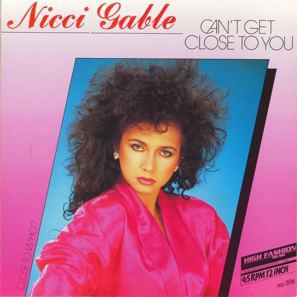 Nicci Gable : Can't Get Close To You (12")
