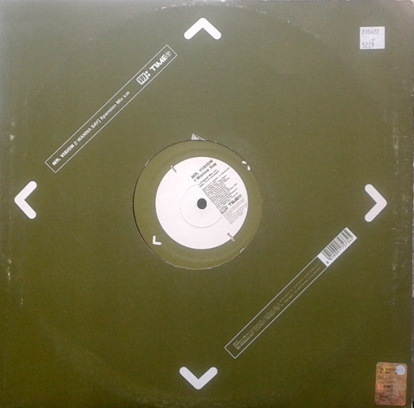 Mr. Vision : I Wanna Say (12")
