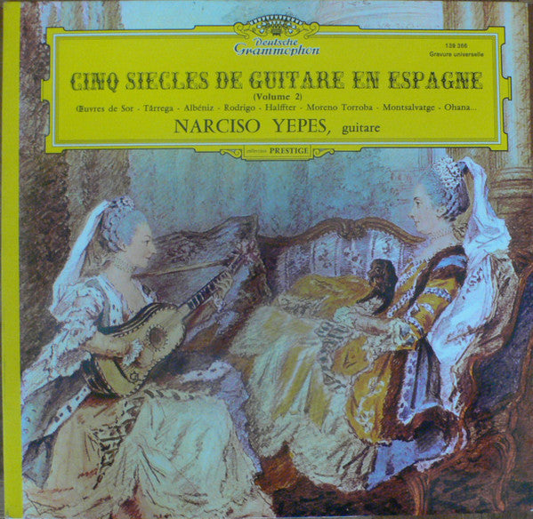 Fernando Sor / Francisco Tárrega / Isaac Albéniz / Joaquín Rodrigo / Ernesto Halffter / Federico Moreno Torroba / Xavier Montsalvatge / Maurice Ohana - Narciso Yepes : Cinq Siècles De Guitare En Espagne (Volume 2) (LP, RE)
