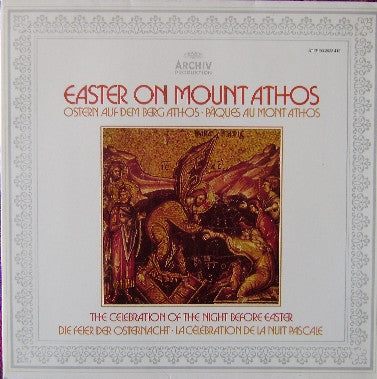 Abbot Alexios / The Community Of The Xenophontos Monastery On The Holy Mountain Of Athos : Easter On Mount Athos • Vol. 1: The Celebration Of The Night Before Easter (LP)