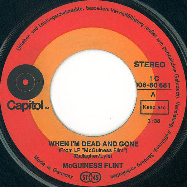 McGuinness Flint : When I'm Dead And Gone (7", Single)