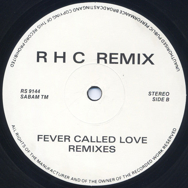 R H C Remix* : Fever Called Love (Remixes) (12")