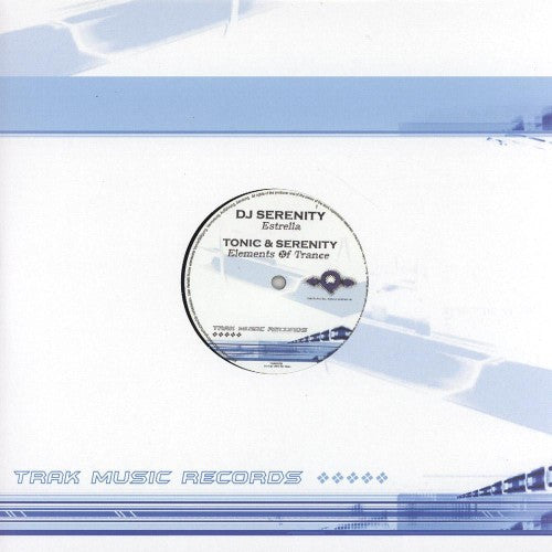 Tonic & Serenity / DJ Serenity : Elements Of Trance / Estrella (12")