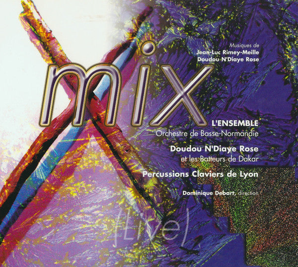 L'Ensemble De Basse-Normandie / Doudou N'Diaye Rose et  Les Batteurs De Dakar / Percussions-Claviers De Lyon : Mix (Live) (CD, Album)