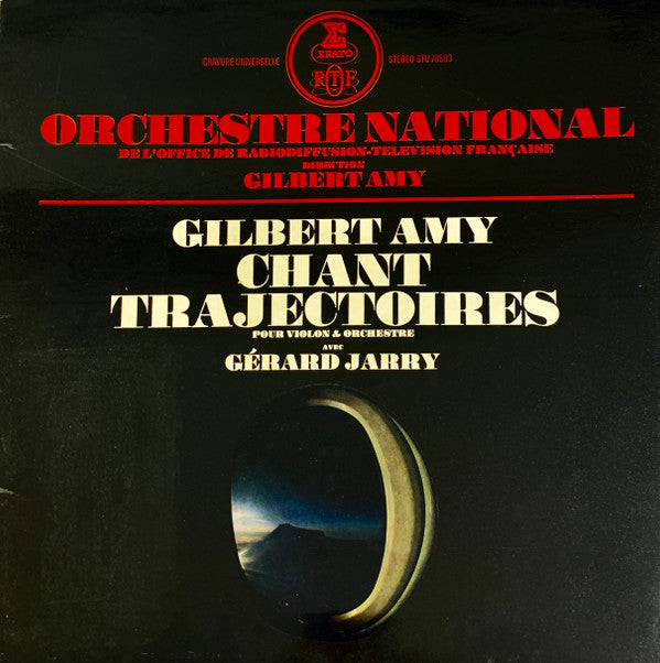 Orchestre National De L'ORTF, Gilbert Amy, Gérard Jarry : Chant / Trajectoires Pour Violon & Orchestre (LP, Gat)