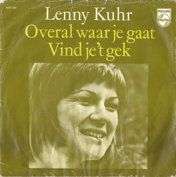 Lenny Kuhr : Overal Waar Je Gaat (7", Single)