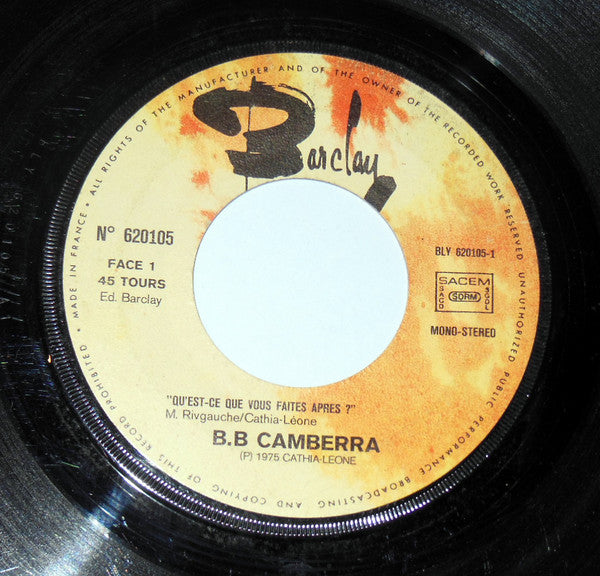 B.B Camberra : Qu'Est-Ce Que Vous Faites Après ? (7", Single)