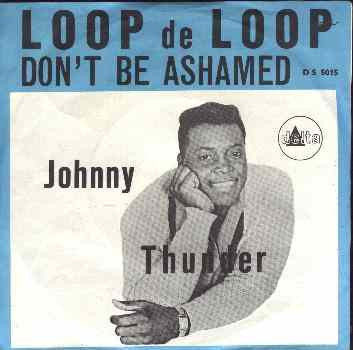 Johnny Thunder : Loop De Loop (7", Single)