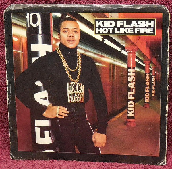 Kid Flash : Hot Like Fire (7", Single)