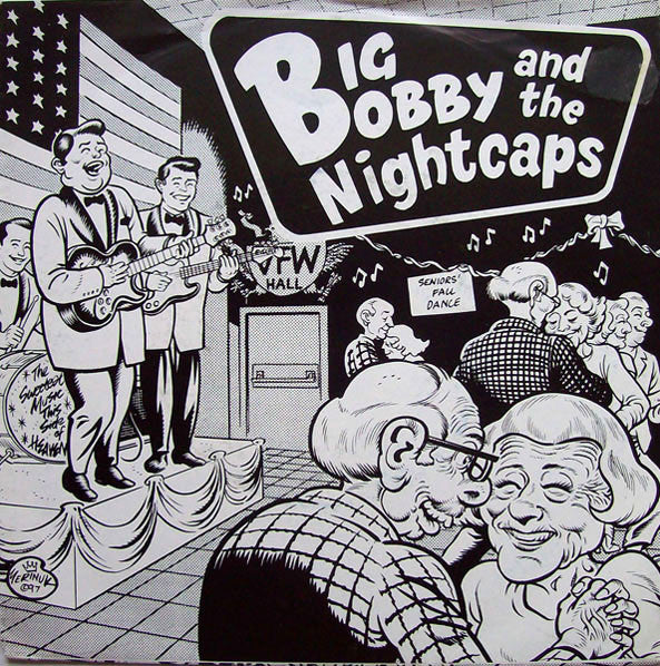 Big Bobby And The Nightcaps : Not The Same (7")