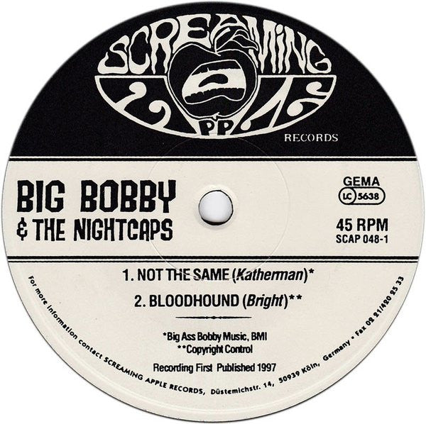 Big Bobby And The Nightcaps : Not The Same (7")