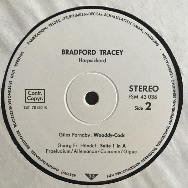 Bradford Tracey, François Couperin, Louis Couperin, Giles Farnaby, Georg Friedrich Händel : Historische Tasteninstrumente - Cembalomusik von Farnaby, Couperin & Händel (LP)