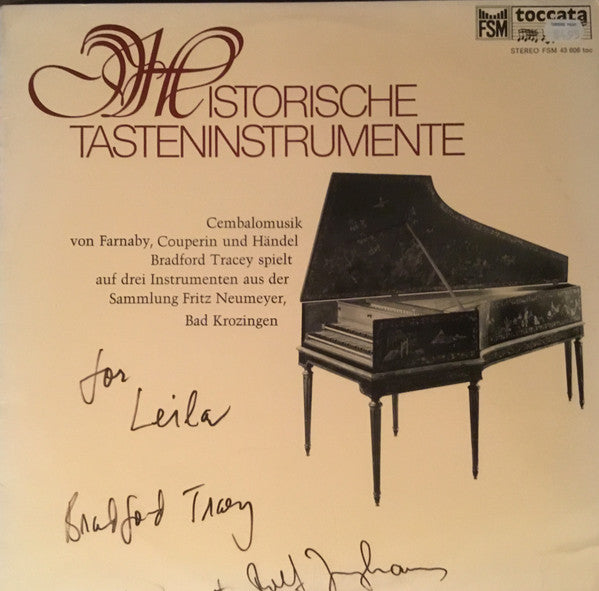 Bradford Tracey, François Couperin, Louis Couperin, Giles Farnaby, Georg Friedrich Händel : Historische Tasteninstrumente - Cembalomusik von Farnaby, Couperin & Händel (LP)