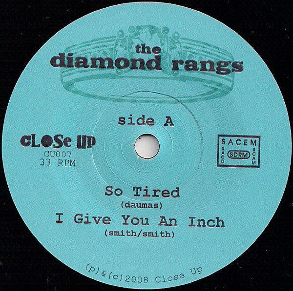 The Diamond Rangs : So Tired / Ain't Gonna Leave (7")