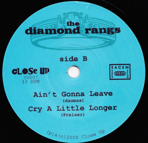 The Diamond Rangs : So Tired / Ain't Gonna Leave (7")