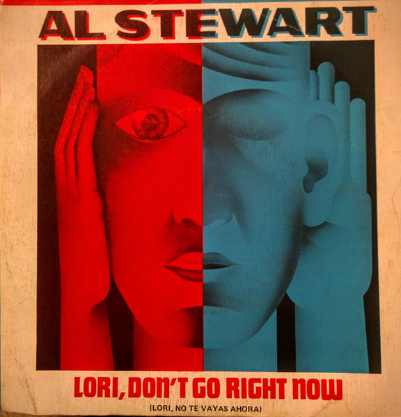 Al Stewart : Lori, Don't Go Right Now = Lori, No Te Vayas Ahora (7", Single, Promo)