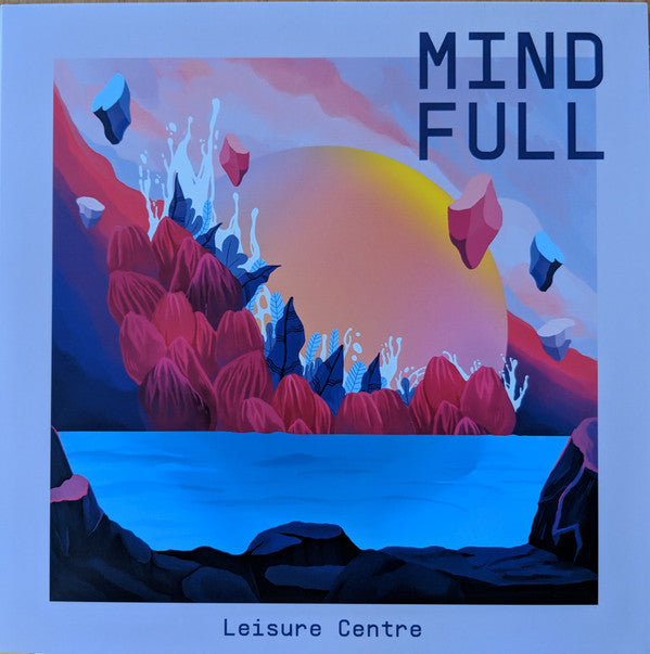 Leisure Centre (2) : Mind Full (LP, Album)