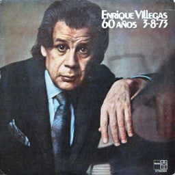 Enrique Villegas : 60 Años 3-8-73 (LP, Album)