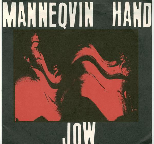 Manneqvin Hand : Jow. (7", Single)