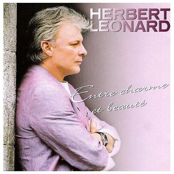Herbert Léonard : Entre Charme Et Beauté (CD, Album)
