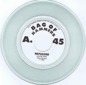 Refuzors* : Think I Lost My Faith (7", Single, Ltd, CLE)