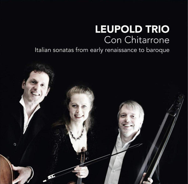 Leupold Trio : Con Chitarrone: Italian Sonatas From Early Renaissance To Baroque (CD, Album)