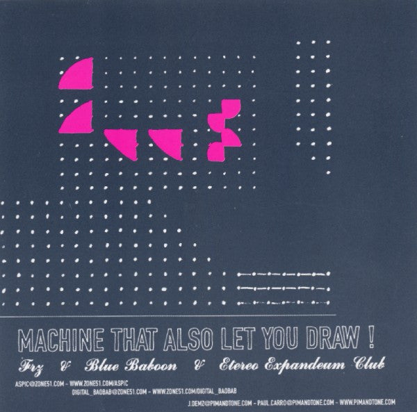 Frz & Blue Baboon & Etereo Expandeum Club : Machine That Also Let You Draw ! (CD, Album)