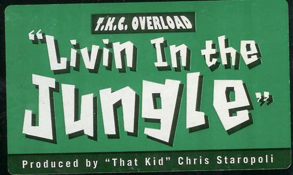 TKC Overload : Livin In The Jungle (12")
