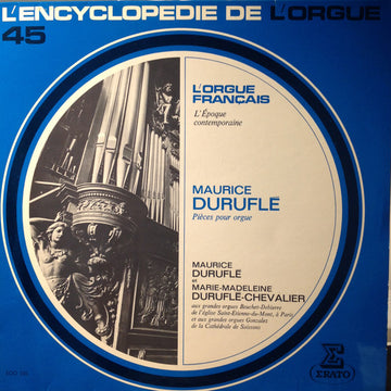 Maurice Duruflé Et Marie-Madeleine Duruflé-Chevalier : Pièces Pour Orgue (LP, RE)
