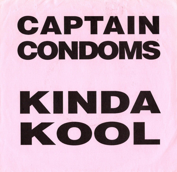 Captain Condoms : Kinda Kool EP (7", EP, Num)