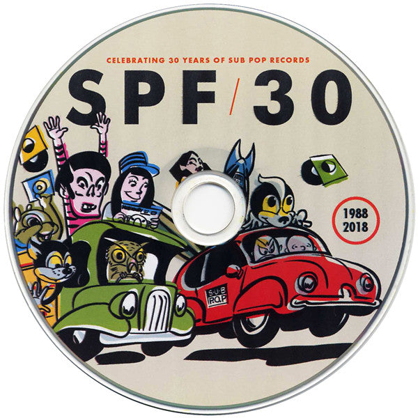 Various : SPF/30 (Celebrating 30 Years Of Sub Pop Records) (1988 2018) (CD, Comp)