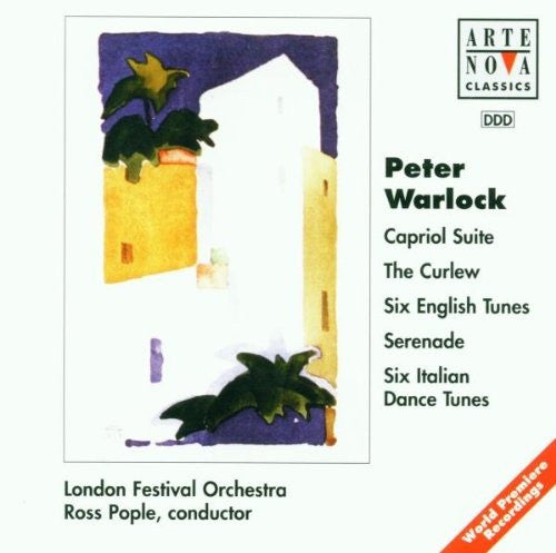 Peter Warlock / London Festival Orchestra, Ross Pople : Capriol Suite; The Curlew; Six English Tunes; Serenade; Six Italian Dance Tunes (CD, Album)